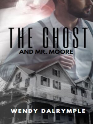cover image of The Ghost and Mr. Moore